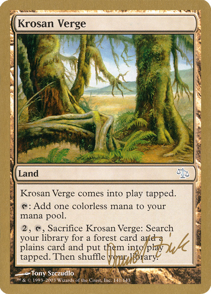 Krosan Verge (Daniel Zink) [World Championship Decks 2003] | Galaxy Games LLC