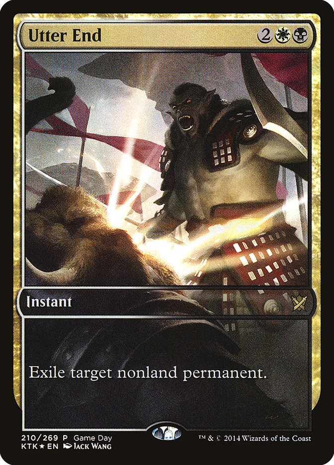 Utter End (Game Day) (Full Art) [Khans of Tarkir Promos] | Galaxy Games LLC