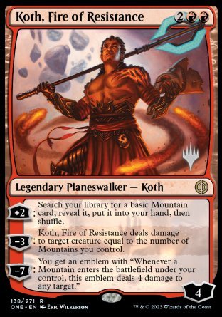 Koth, Fire of Resistance (Promo Pack) [Phyrexia: All Will Be One Promos] | Galaxy Games LLC