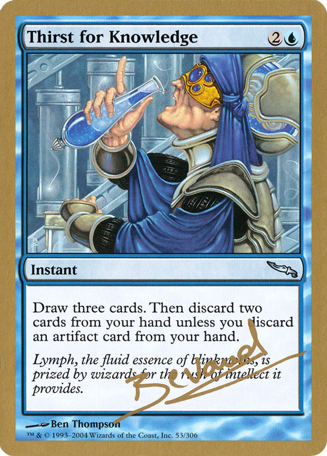 Thirst for Knowledge (Manuel Bevand) [World Championship Decks 2004] | Galaxy Games LLC