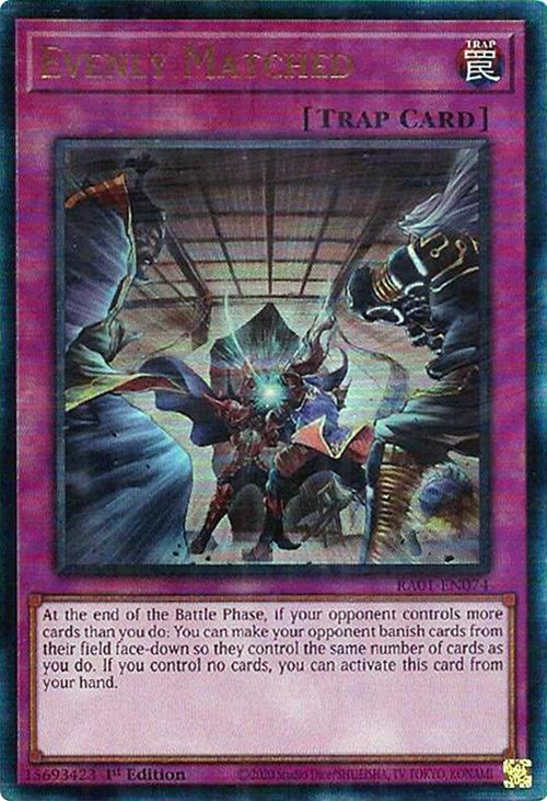 Evenly Matched [RA01-EN074] Prismatic Ultimate Rare | Galaxy Games LLC