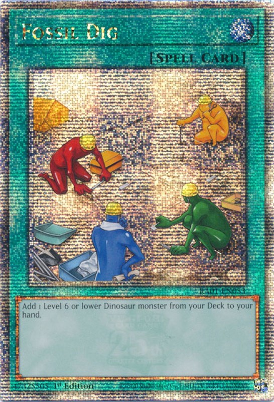 Fossil Dig [RA01-EN053] Quarter Century Secret Rare | Galaxy Games LLC