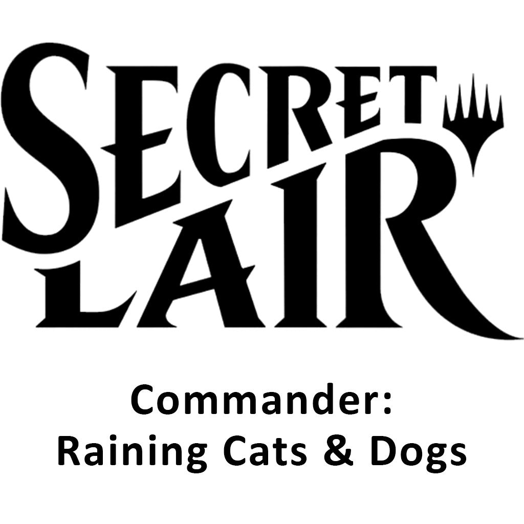 Secret Lair: Drop Series - Raining Cats and Dogs | Galaxy Games LLC