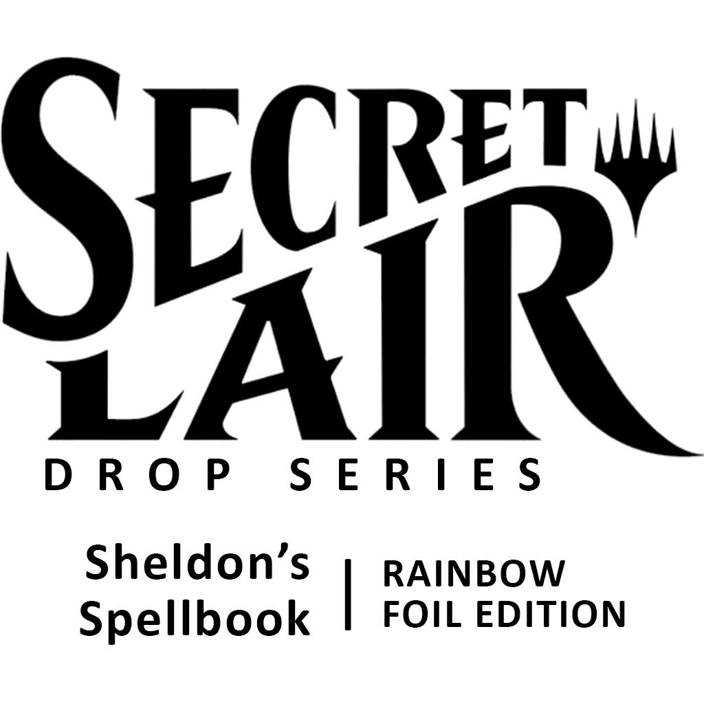Secret Lair: Drop Series - Sheldon's Spellbook (Rainbow Foil Edition) | Galaxy Games LLC