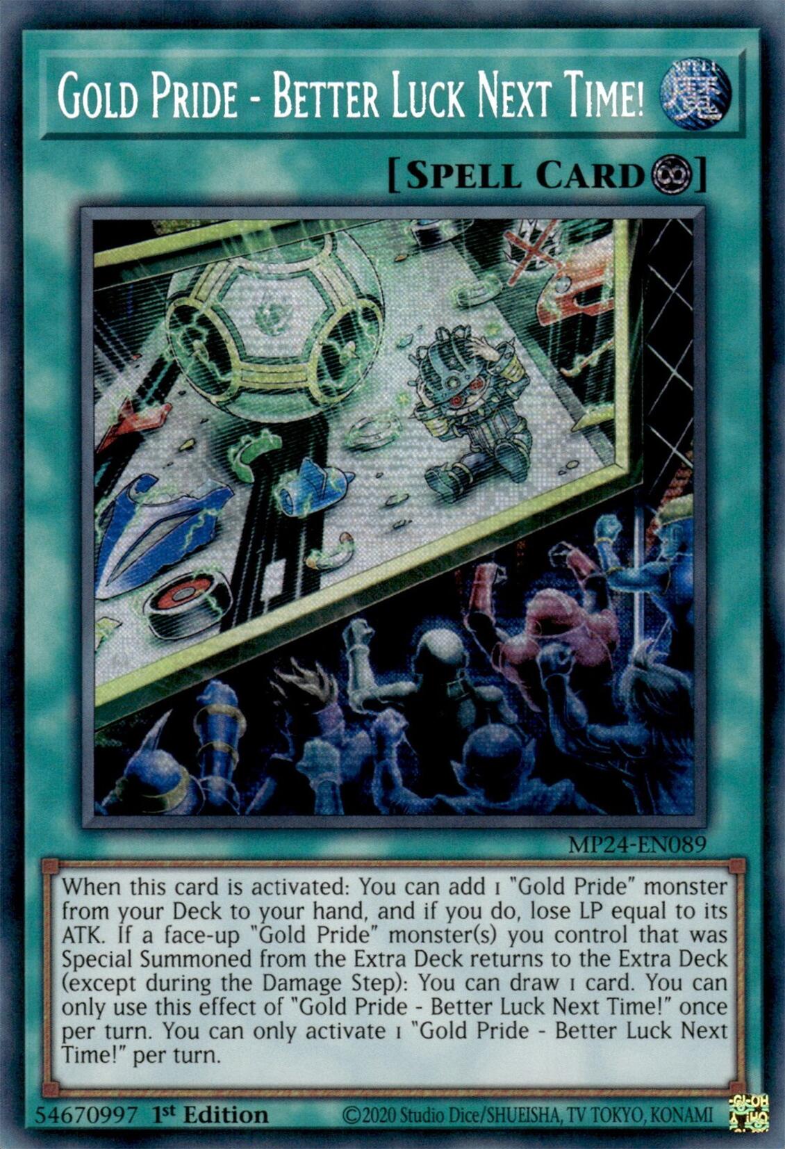 Gold Pride - Better Luck Next Time! [MP24-EN089] Prismatic Secret Rare | Galaxy Games LLC