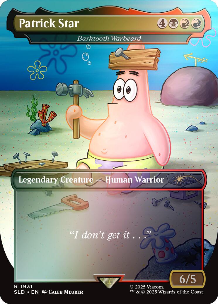 Patrick Star - Barktooth Warbeard (Rainbow Foil) [Secret Lair Drop Series] | Galaxy Games LLC
