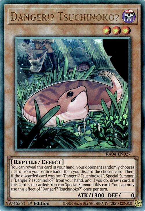 Danger!? Tsuchinoko? [RA04-EN027] Prismatic Ultimate Rare | Galaxy Games LLC