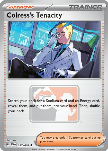 Colress's Tenacity (057/064) [League & Championship Cards] | Galaxy Games LLC