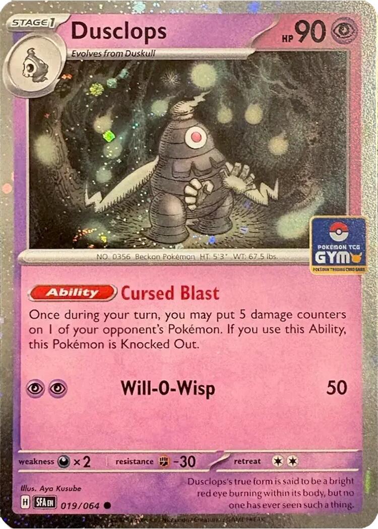 Dusclops (019/064) (Southeast Asia Exclusive) [League & Championship Cards] | Galaxy Games LLC