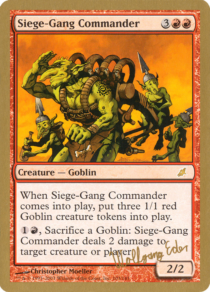 Siege-Gang Commander (Wolfgang Eder) [World Championship Decks 2003] | Galaxy Games LLC