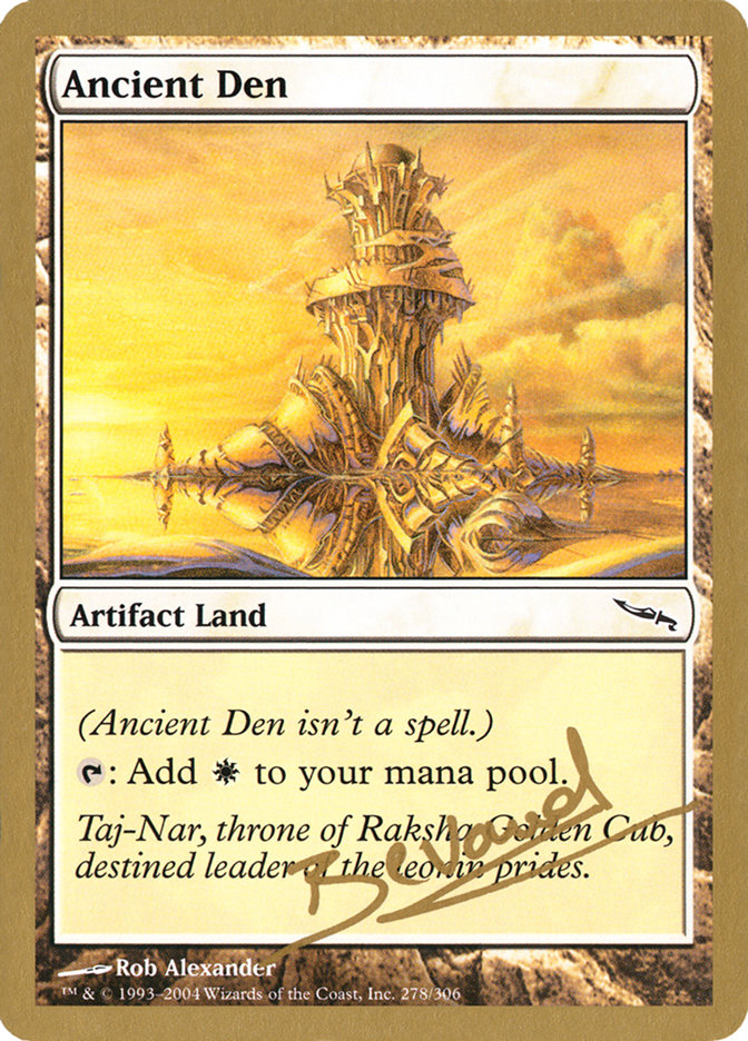 Ancient Den (Manuel Bevand) [World Championship Decks 2004] | Galaxy Games LLC