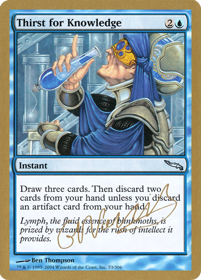 Thirst for Knowledge (Gabriel Nassif) [World Championship Decks 2004] | Galaxy Games LLC