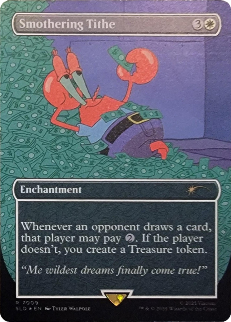 Smothering Tithe (7009) (Rainbow Foil) [Secret Lair Drop Series] | Galaxy Games LLC