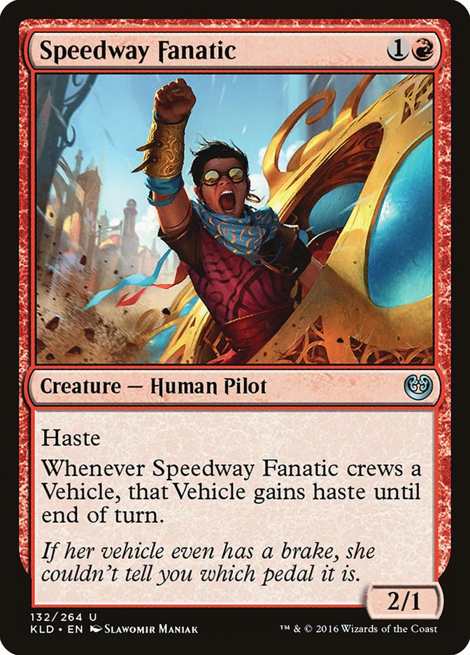 Speedway Fanatic [Kaladesh] | Galaxy Games LLC