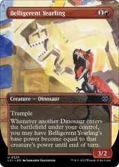 Belligerent Yearling (Borderless) [The Lost Caverns of Ixalan] | Galaxy Games LLC