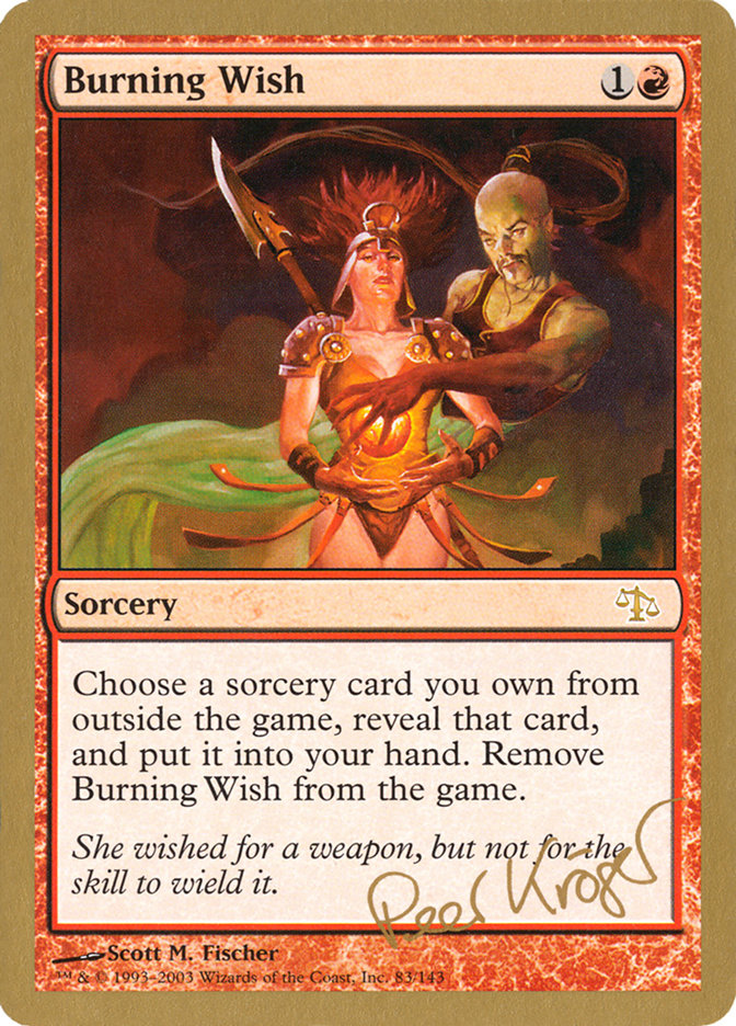 Burning Wish (Peer Kroger) [World Championship Decks 2003] | Galaxy Games LLC