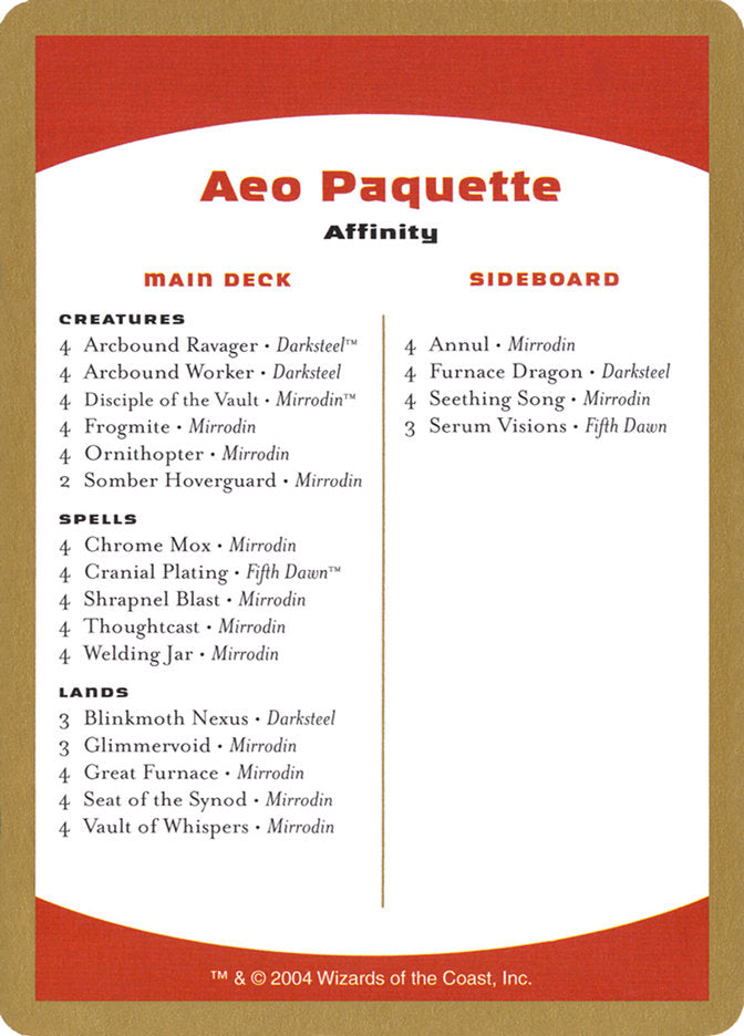Aeo Paquette Decklist [World Championship Decks 2004] | Galaxy Games LLC