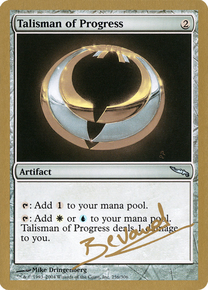 Talisman of Progress (Manuel Bevand) [World Championship Decks 2004] | Galaxy Games LLC