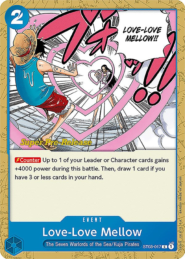 Love-Love Mellow [Super Pre-Release Starter Deck: The Seven Warlords of the Sea] | Galaxy Games LLC