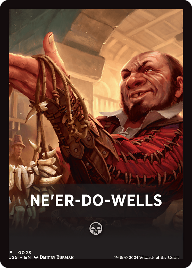 Ne'er-Do-Wells Theme Card [Foundations Jumpstart Front Cards] | Galaxy Games LLC