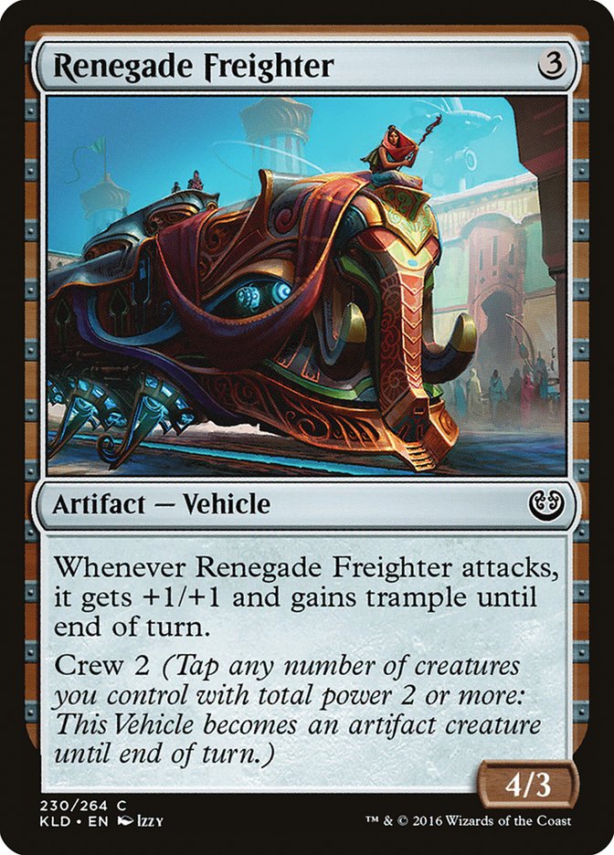 Renegade Freighter [Kaladesh] | Galaxy Games LLC