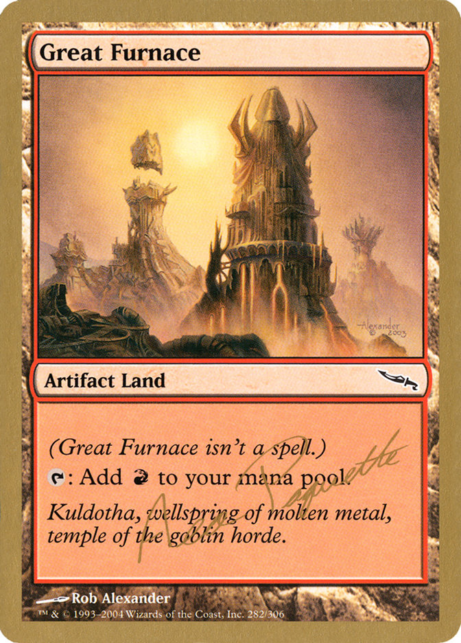 Great Furnace (Aeo Paquette) [World Championship Decks 2004] | Galaxy Games LLC