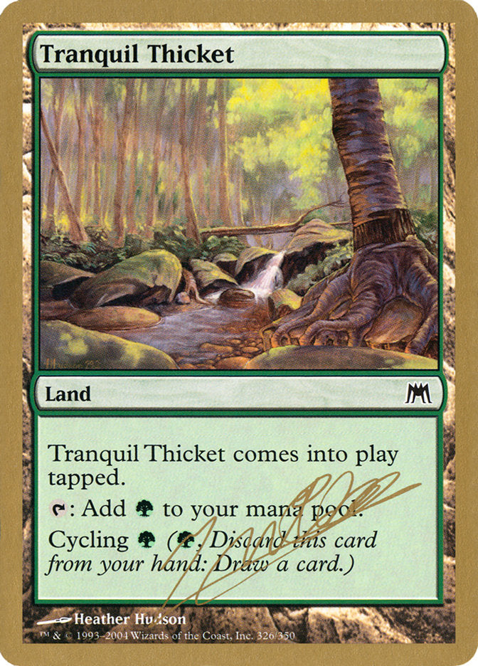 Tranquil Thicket (Julien Nuijten) [World Championship Decks 2004] | Galaxy Games LLC