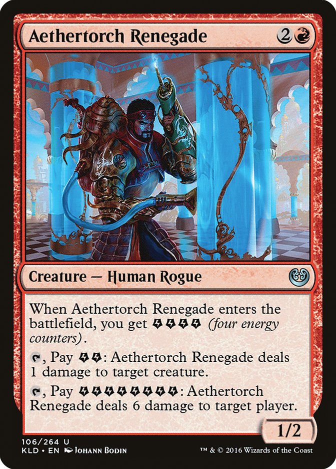 Aethertorch Renegade [Kaladesh] | Galaxy Games LLC