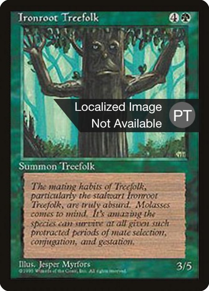 Ironroot Treefolk [Fourth Edition (Foreign Black Border)] | Galaxy Games LLC