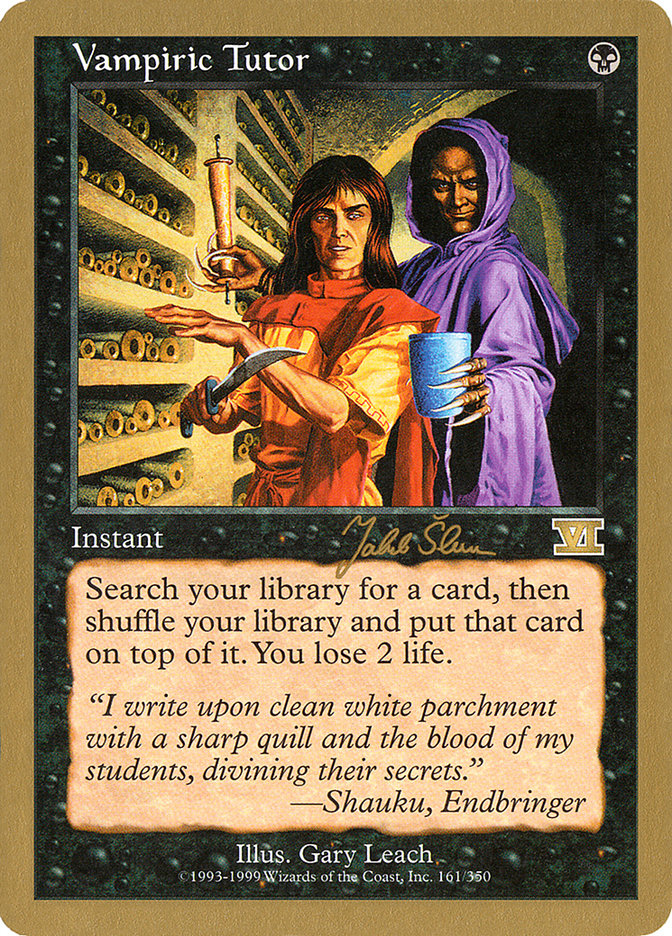 Vampiric Tutor (Jakub Slemr) [World Championship Decks 1999] | Galaxy Games LLC