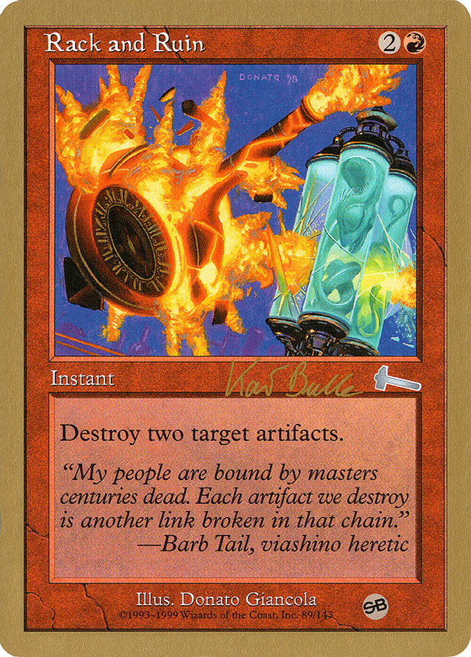 Rack and Ruin (Kai Budde) (SB) [World Championship Decks 1999] | Galaxy Games LLC
