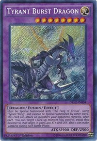 Tyrant Burst Dragon [DRL2-EN004] Secret Rare | Galaxy Games LLC