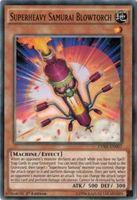Superheavy Samurai Blowtorch [CORE-EN007] Common | Galaxy Games LLC