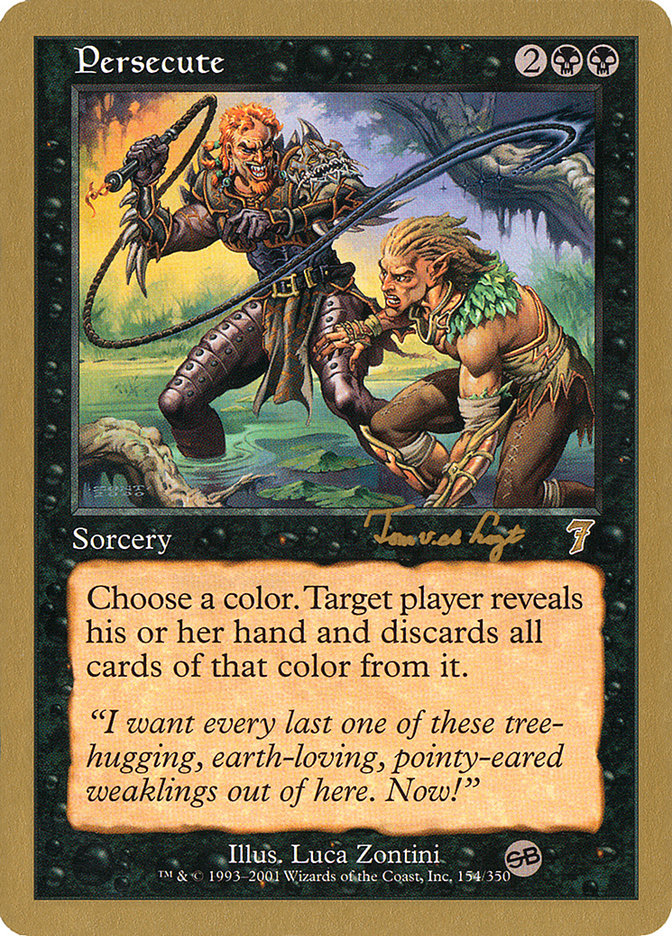 Persecute (Tom van de Logt) (SB) [World Championship Decks 2001] | Galaxy Games LLC