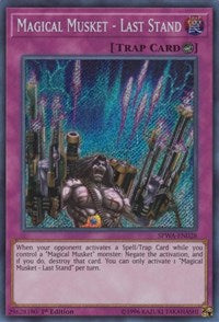 Magical Musket - Last Stand [SPWA-EN028] Secret Rare | Galaxy Games LLC