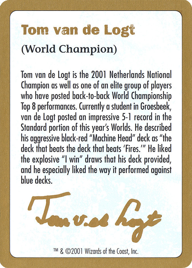 Tom van de Logt Bio [World Championship Decks 2001] | Galaxy Games LLC