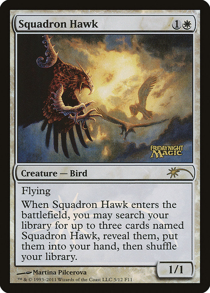 Squadron Hawk [Friday Night Magic 2011] | Galaxy Games LLC