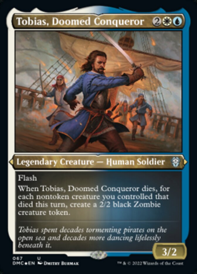 Tobias, Doomed Conqueror (Foil Etched) [Dominaria United Commander] | Galaxy Games LLC