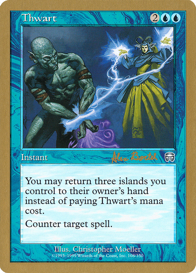 Thwart (Alex Borteh) [World Championship Decks 2001] | Galaxy Games LLC