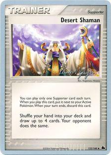 Desert Shaman (123/144) (Team Rushdown - Kevin Nguyen) [World Championships 2004] | Galaxy Games LLC