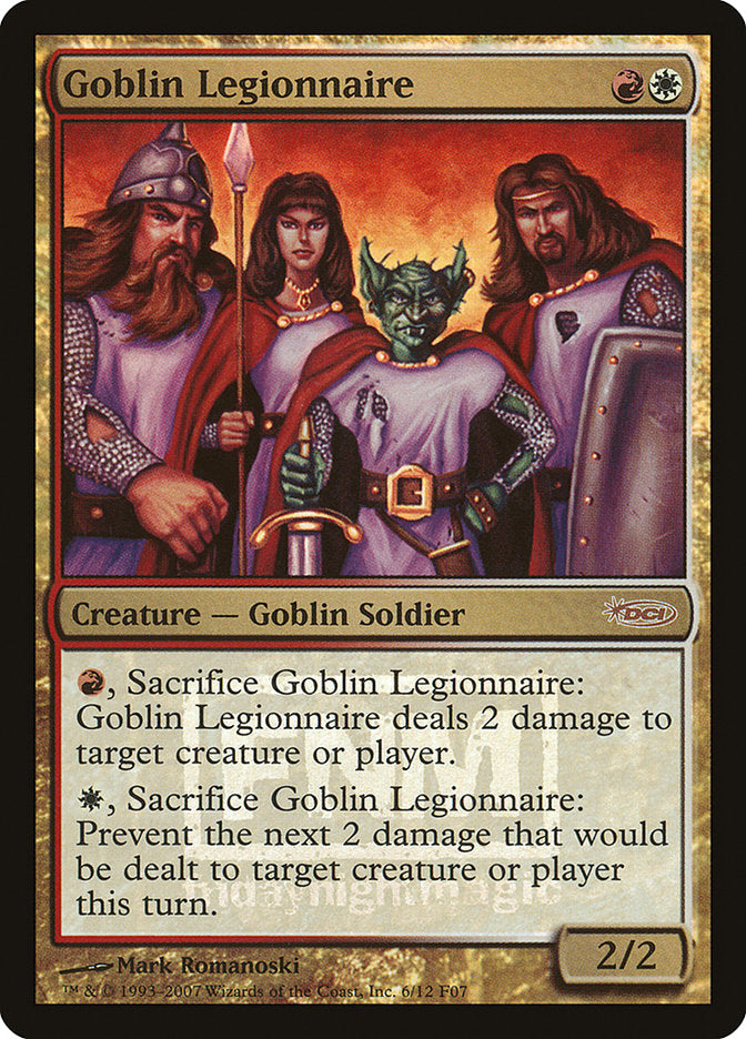 Goblin Legionnaire [Friday Night Magic 2007] | Galaxy Games LLC