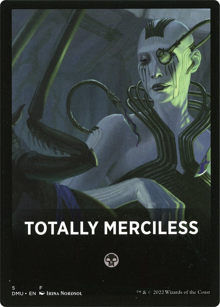 Totally Merciless Theme Card [Dominaria United Tokens] | Galaxy Games LLC