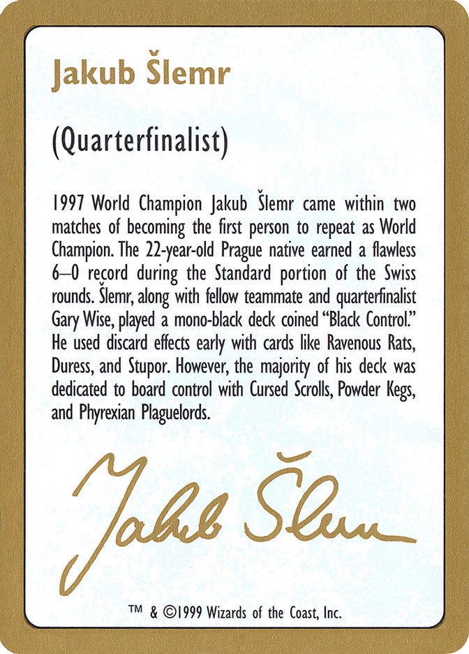Jakub Slemr Bio [World Championship Decks 1999] | Galaxy Games LLC