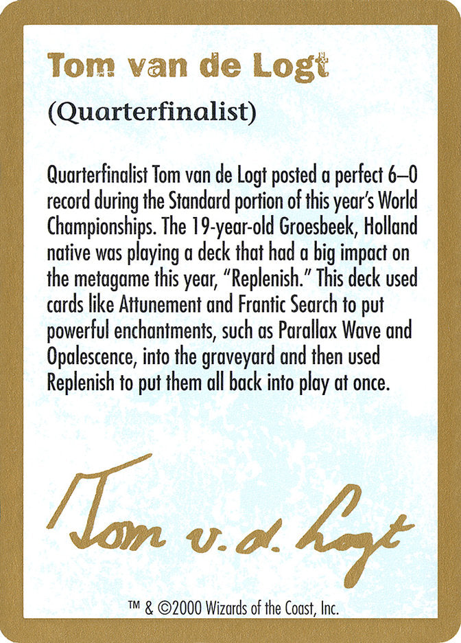 Tom van de Logt Bio [World Championship Decks 2000] | Galaxy Games LLC