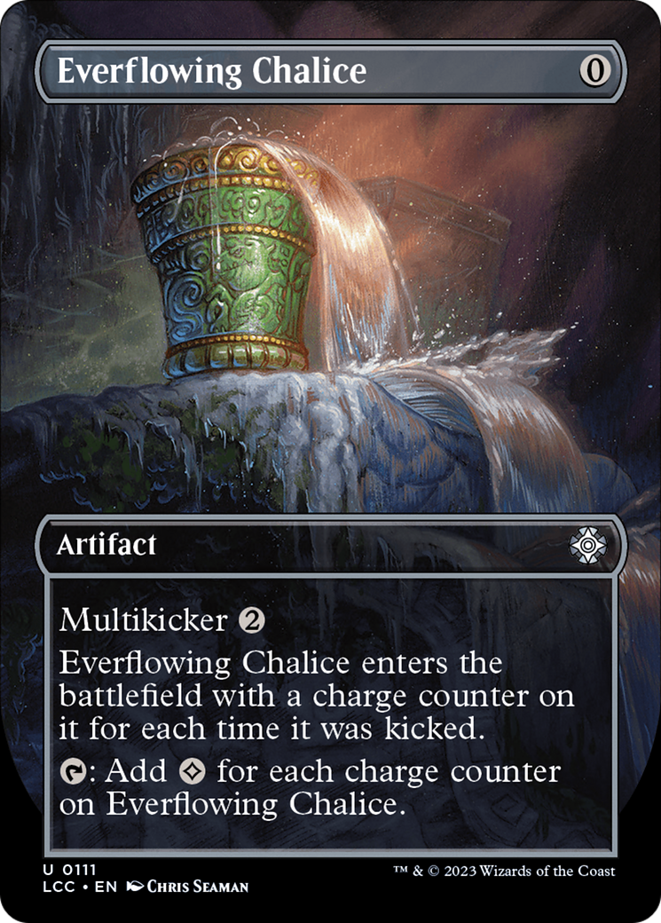 Everflowing Chalice (Borderless) [The Lost Caverns of Ixalan Commander] | Galaxy Games LLC