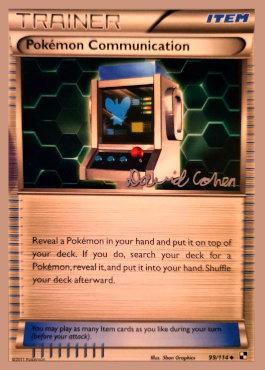 Pokemon Communication (99/114) (Twinboar - David Cohen) [World Championships 2011] | Galaxy Games LLC