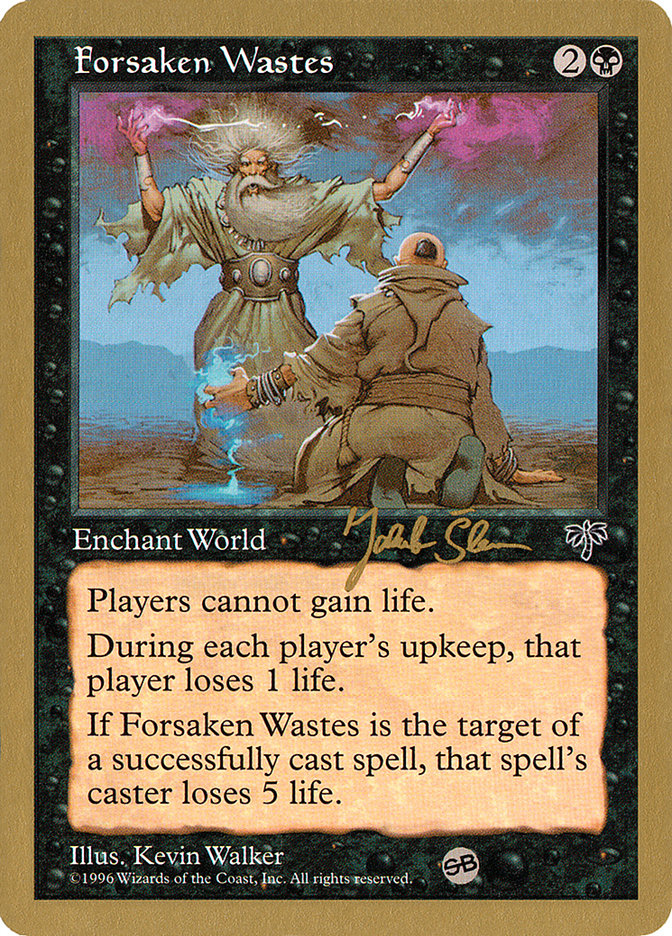 Forsaken Wastes (Jakub Slemr) (SB) [World Championship Decks 1997] | Galaxy Games LLC