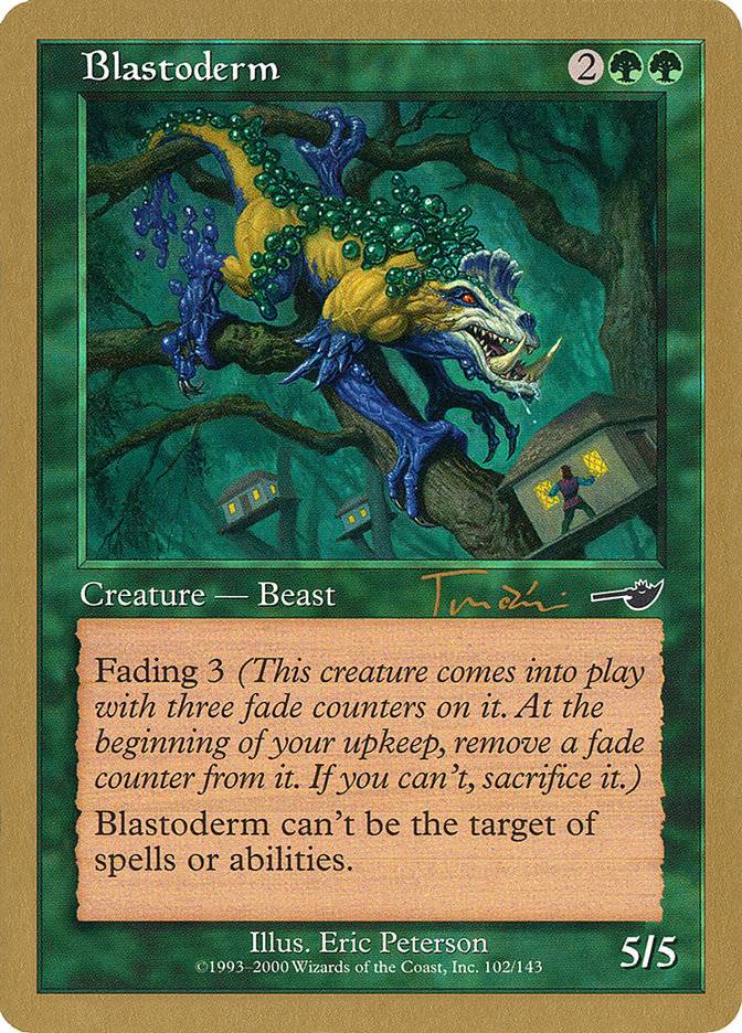 Blastoderm (Jan Tomcani) [World Championship Decks 2001] | Galaxy Games LLC