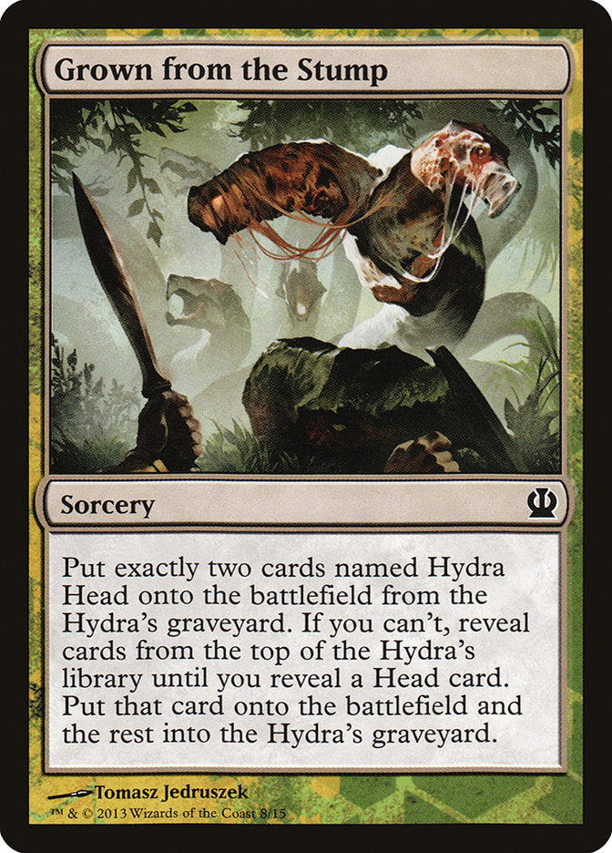 Grown from the Stump [Theros Face the Hydra] | Galaxy Games LLC