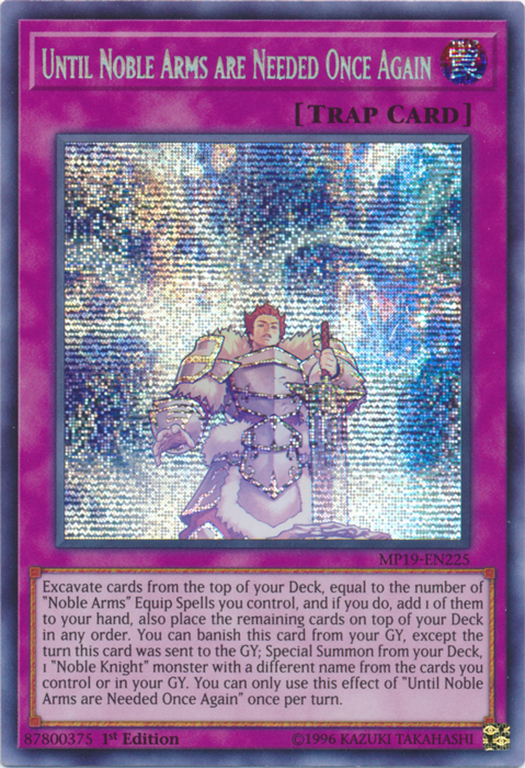 Until Noble Arms are Needed Once Again [MP19-EN225] Prismatic Secret Rare | Galaxy Games LLC